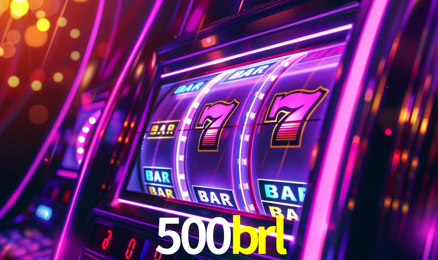 500brl: Seu Cassino Premiado com Pagamentos Rápidos