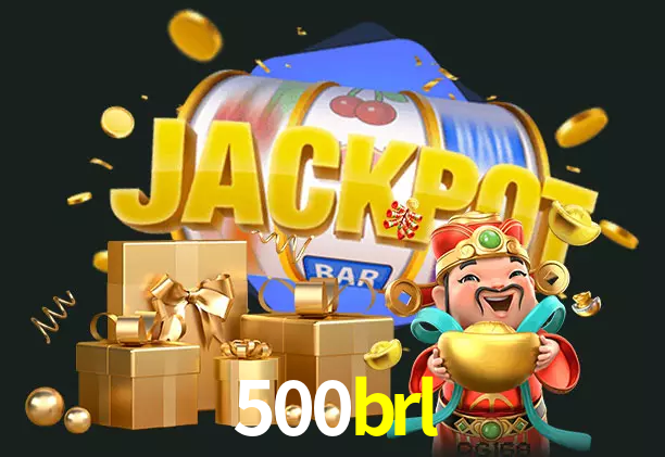 500brl bet