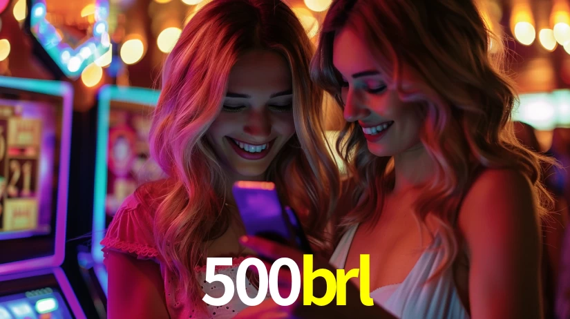 500brl bet