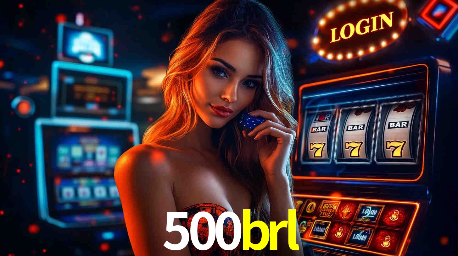 500brl bet