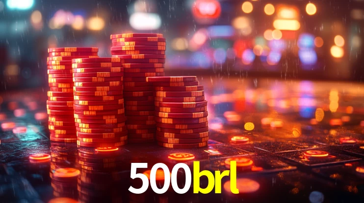 Explore as vantagens do 500brl: serviço profissional e confiabilidade