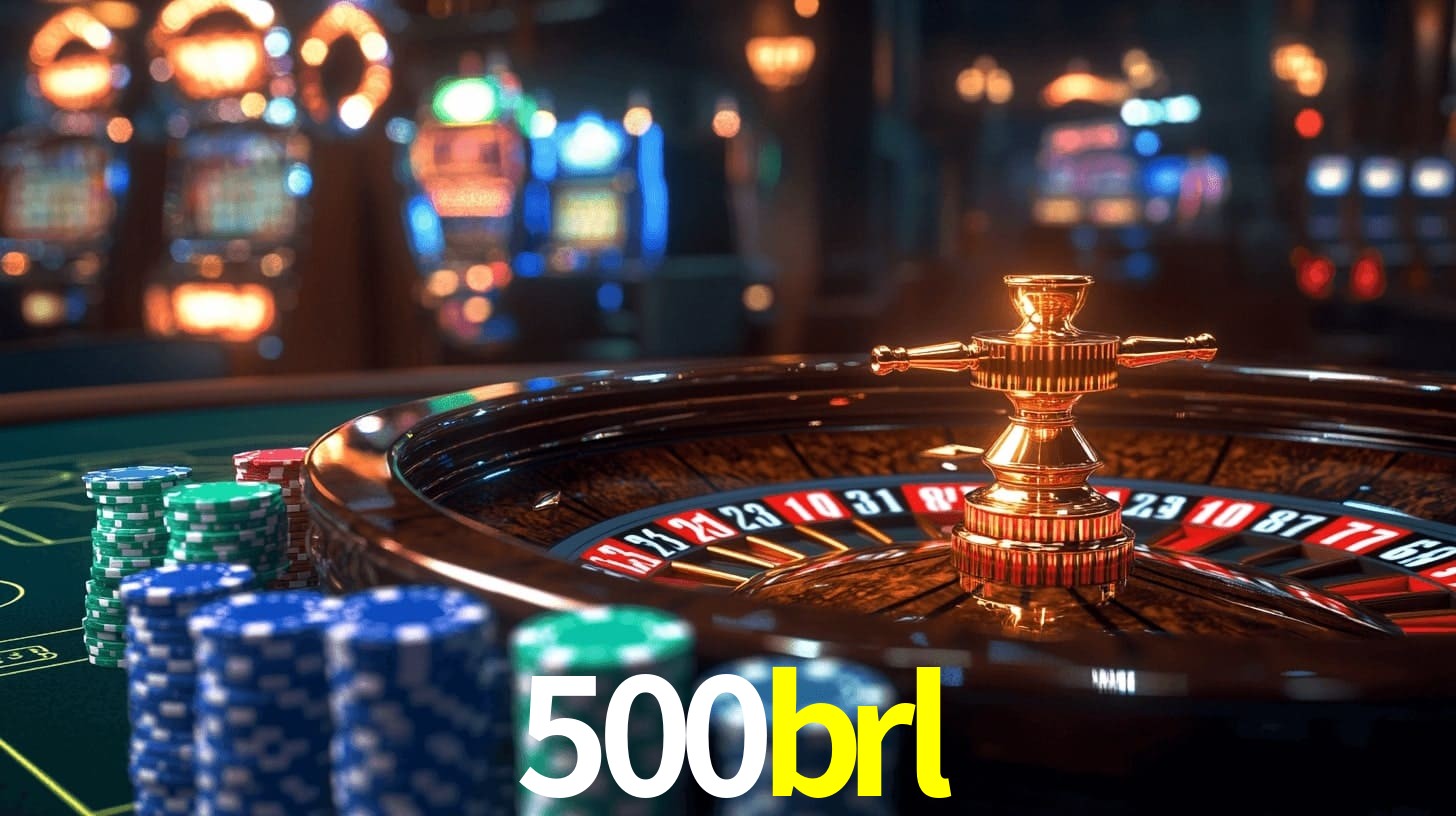 500brl bet